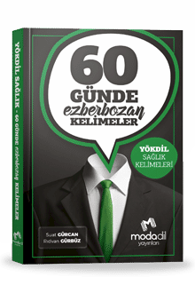 60 GÜNDE EZBERBOZAN YÖKDİL SAĞLIK KELİMELERİ